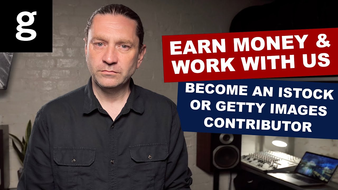 13: Earn money and work with us - Apply to become an iStock or Getty Images creative contributor. - YouTube