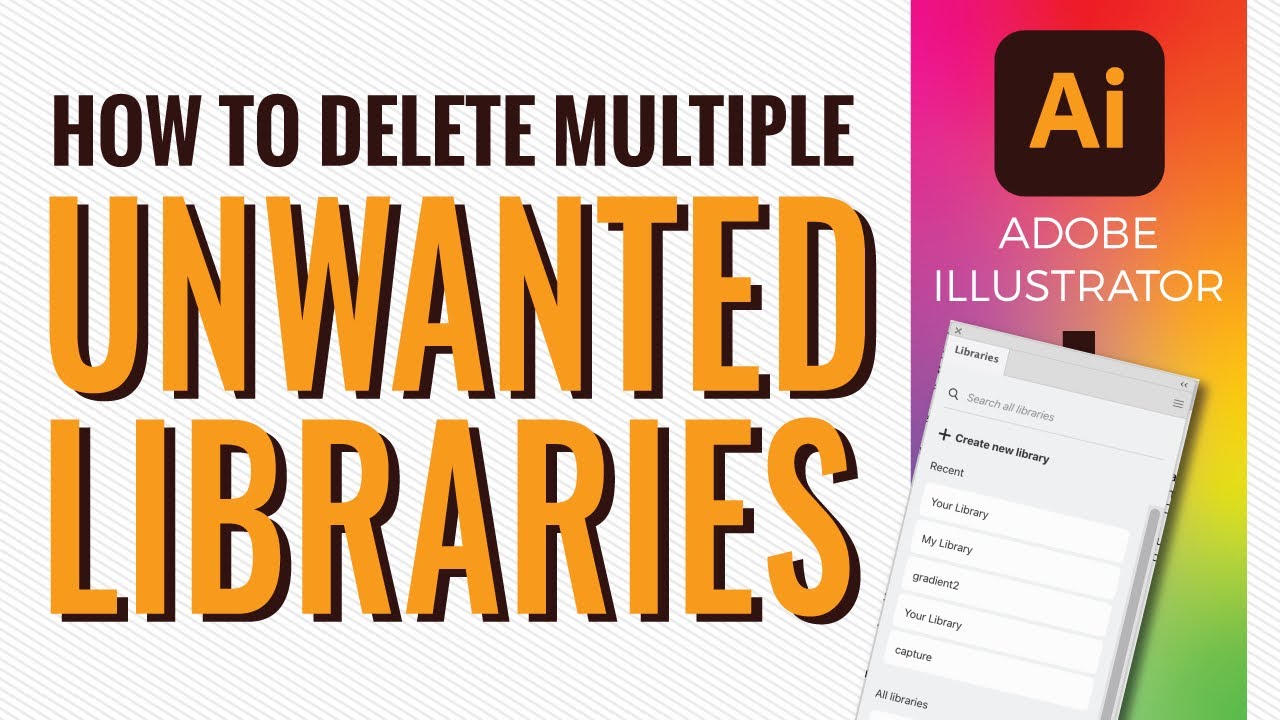 How to delete multiple unused CC Libraries in Illustrator, Photoshop or Creative Cloud - YouTube