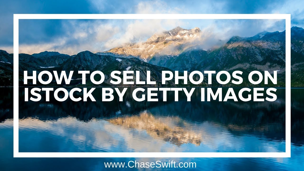 How To Sell Photos On iStock By Getty Images YouTube