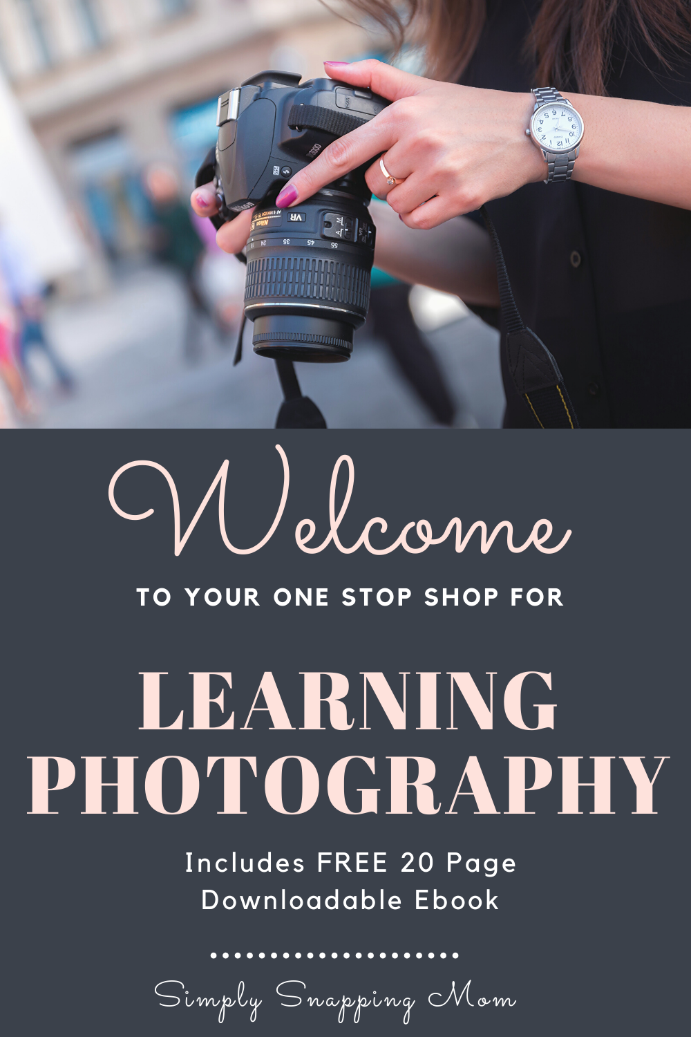 The Ultimate Beginners Guide to Simplifying Photography in 2020