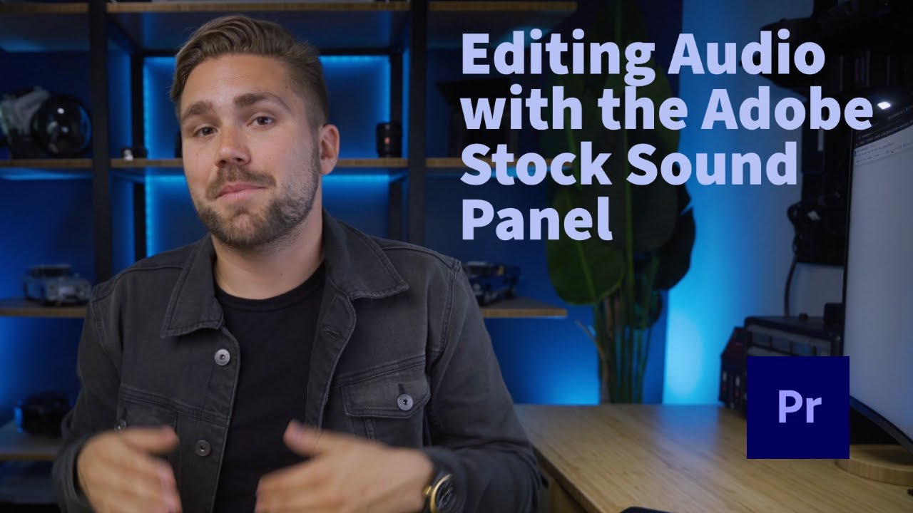 Using Adobe Stock Audio for Sound Design in Premiere Pro with Chris Hau