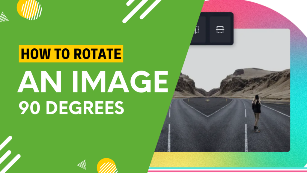 How to rotate an Image 90 Degrees?
