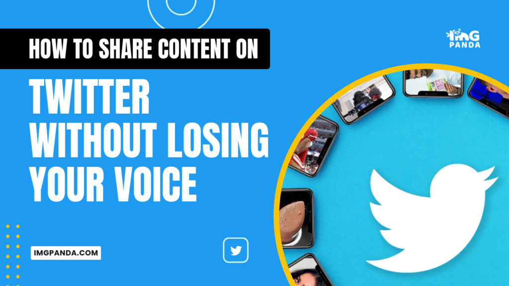 How to Share Content on Twitter Without Losing Your Voice