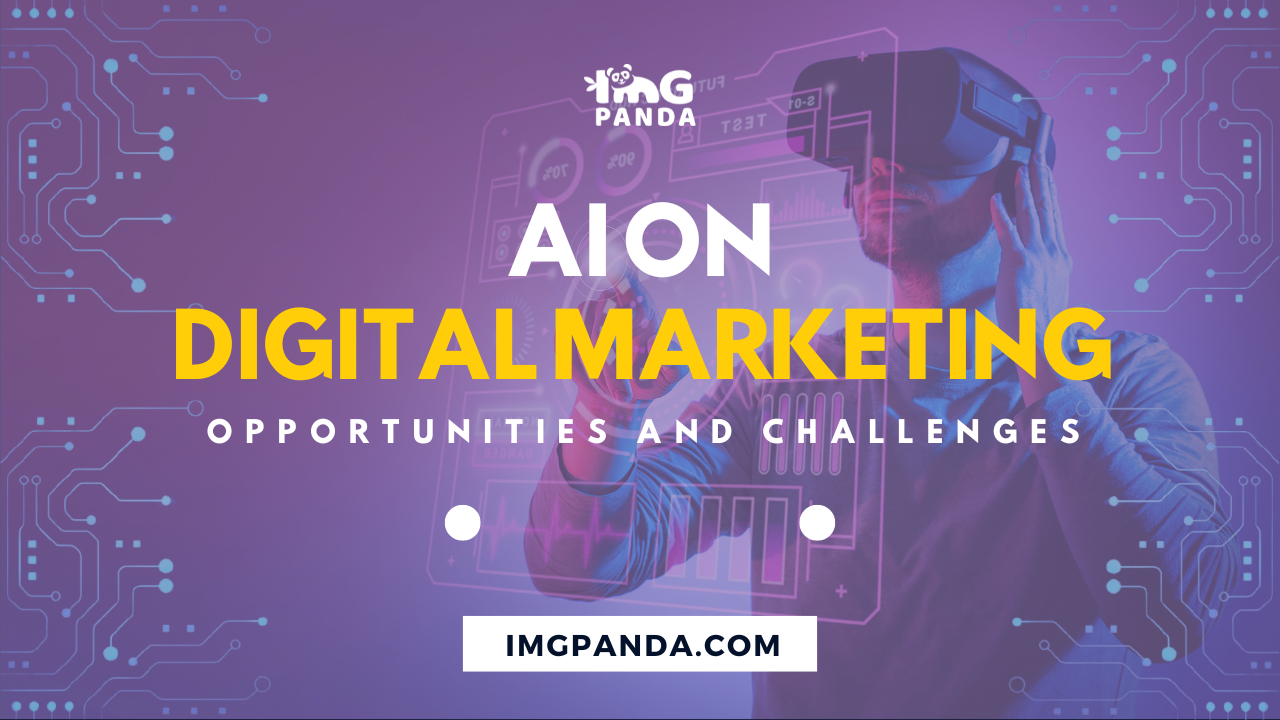 The Impact of AI on Digital Marketing Opportunities and Challenges