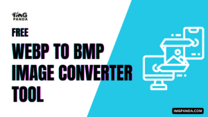 WEBP To BMP