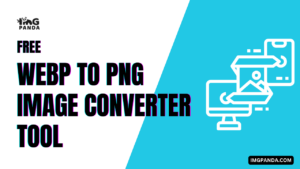 WEBP To PNG