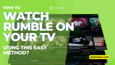 How to Watch Rumble on Your TV Using This Easy Method