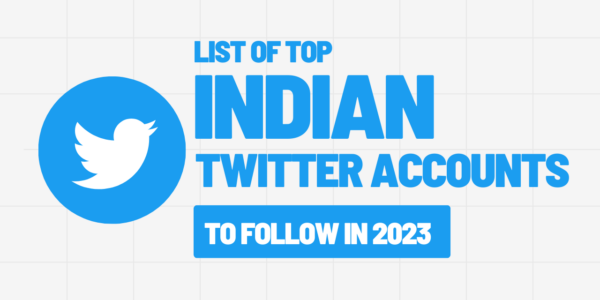 List of Top Indian Twitter Accounts to Follow in 2023