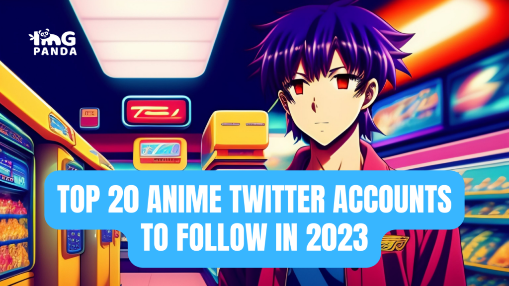 Top 20 Anime Accounts to Follow on Twitter in 2023