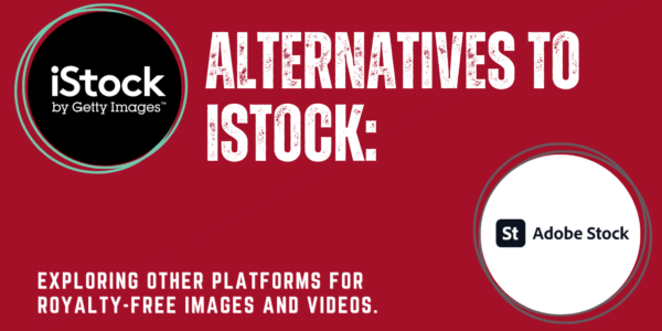 Alternatives to iStock Exploring other platforms for royalty-free images and videos.