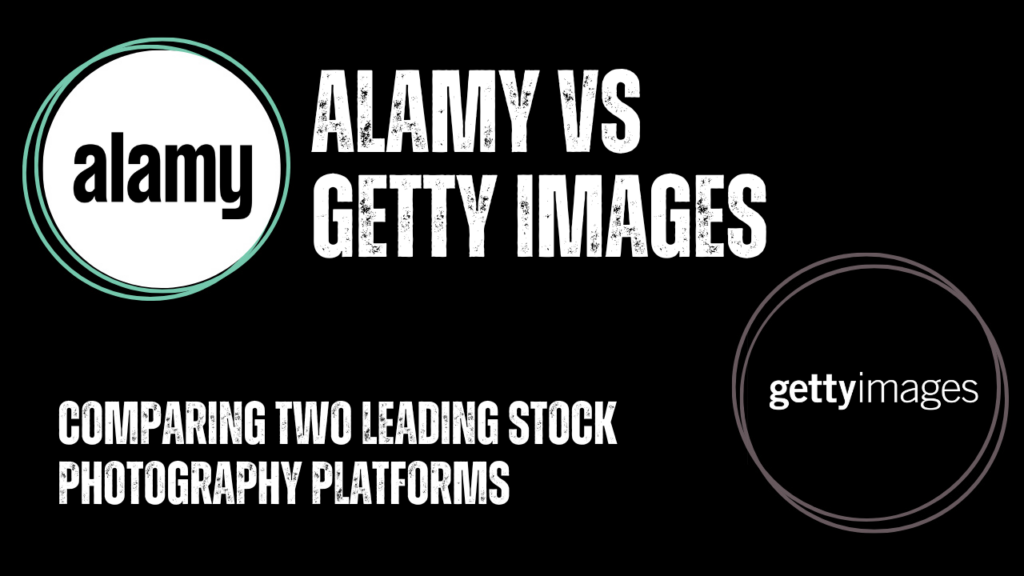 Comparing Two Leading Stock Photography Platforms: Alamy vs Getty Images