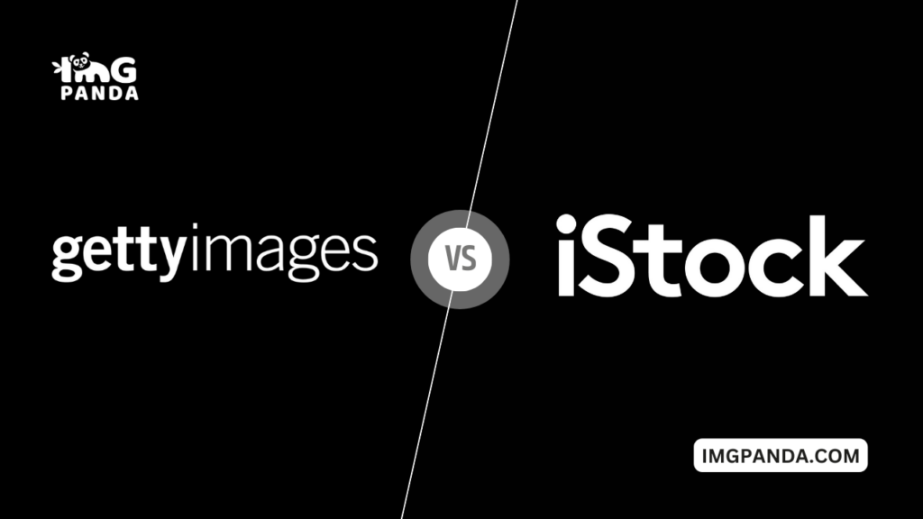 Getty Images vs iStock: Which platform offers the best content and licensing options?