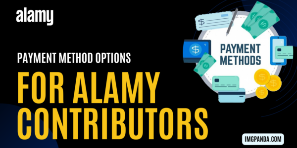 Payment Method Options for Alamy Contributors How to Receive Your Earnings