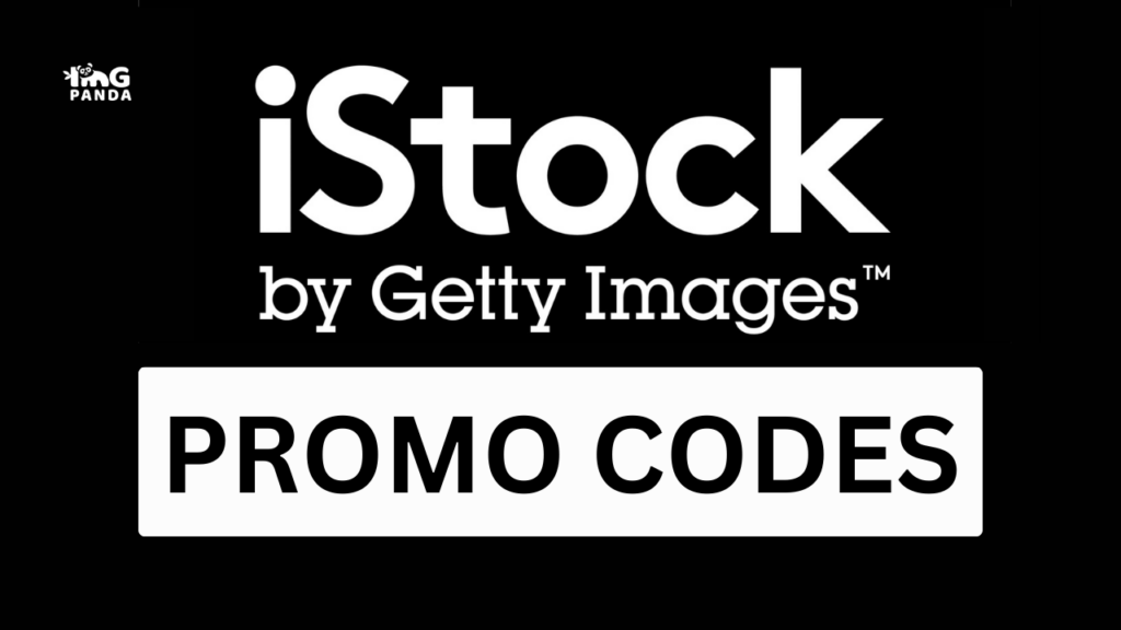 Promo code for iStock Getty Images: Finding discounts and promotions for iStock Getty Images.