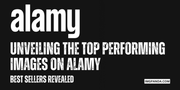 Unveiling the Top Performing Images on Alamy Best Sellers Revealed