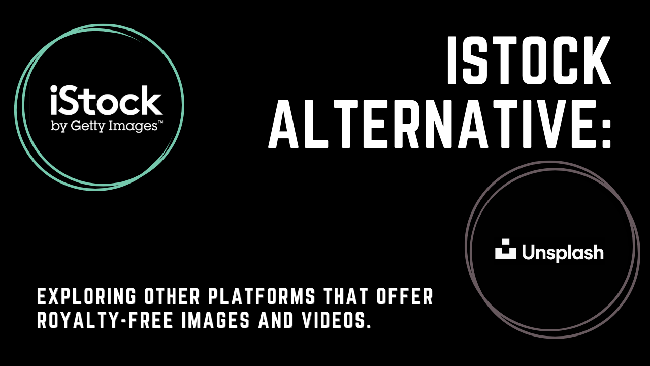 iStock alternative: Exploring other platforms that offer royalty-free ...