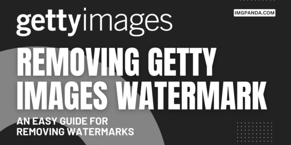 Removing Getty Images Watermark An Easy Guide for Removing Watermarks