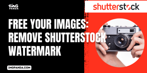 Free Your Images: Remove Shutterstock Watermark
