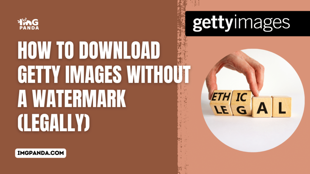 How to Download Getty Images Without a Watermark (Legally)