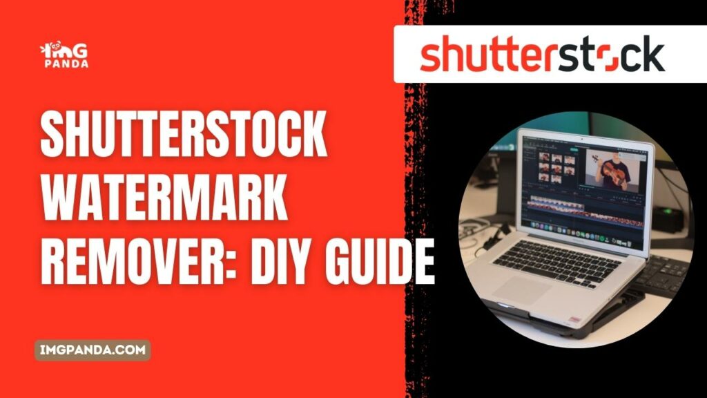 Shutterstock Watermark Remover: DIY Guide