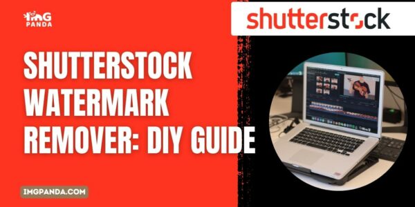 Shutterstock Watermark Remover: DIY Guide