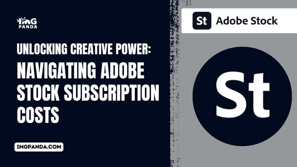 Unlocking Creative Power: Navigating Adobe Stock Subscription Costs