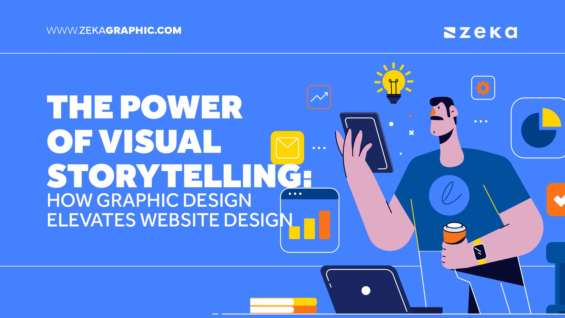 The Power of Visual Storytelling: How Graphic Design Elevates Website Design - Zeka Design