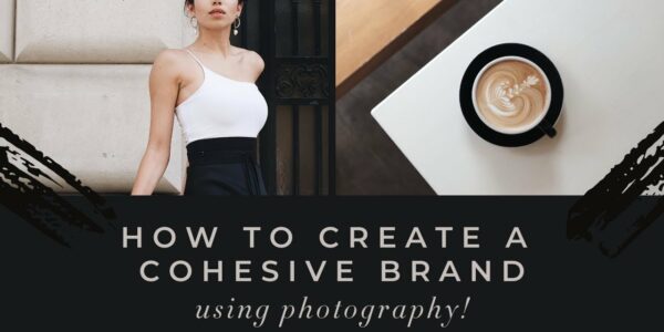How to Create a Cohesive Brand Using Photography (Easy Personal Branding!) - YouTube