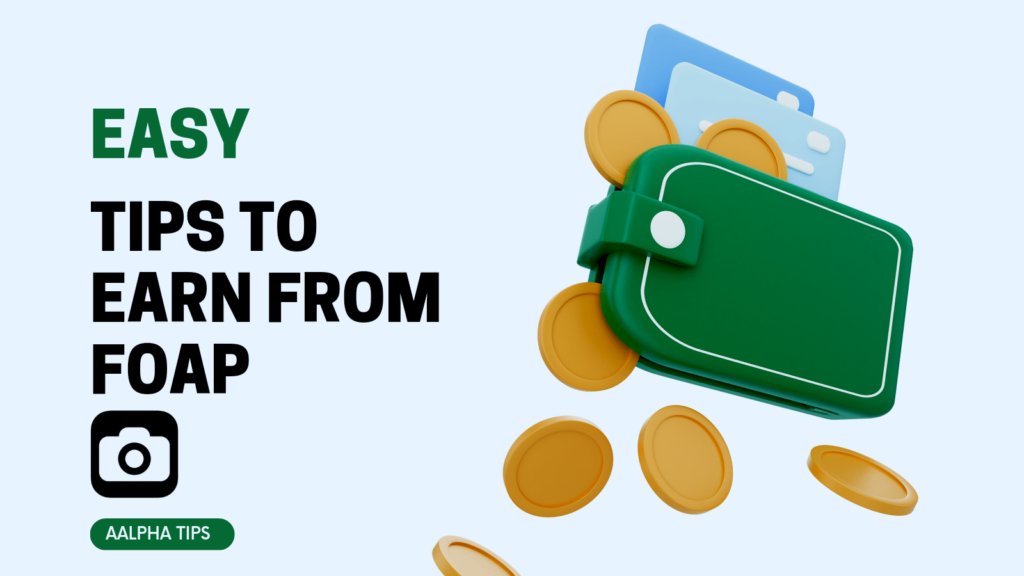 Earning Money on Foap: Tips and Tricks