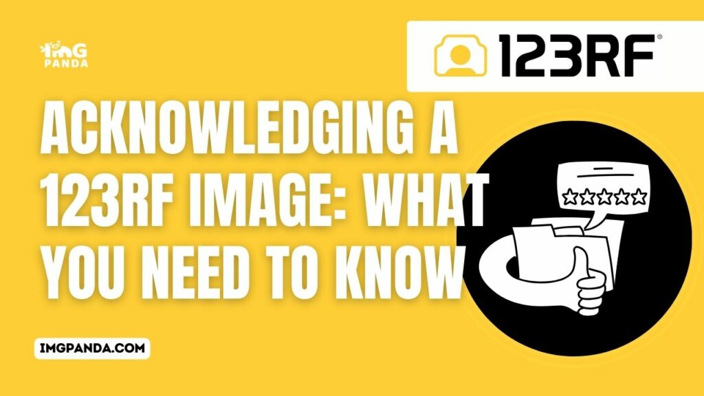 Acknowledging a 123RF Image: What You Need to Know