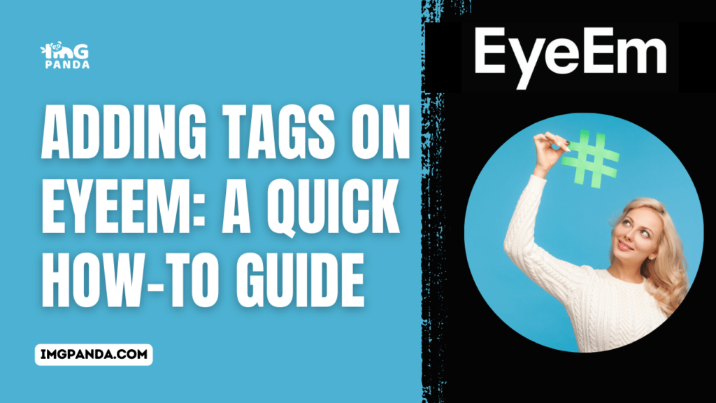Adding Tags on EyeEm: A Quick How-To Guide