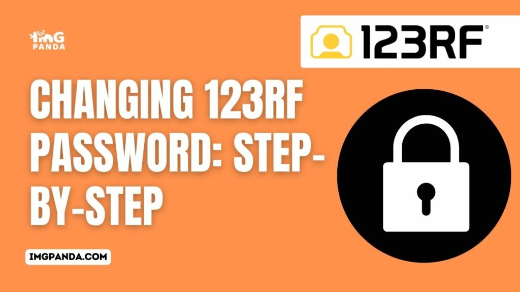 Changing 123RF Password: Step-by-Step