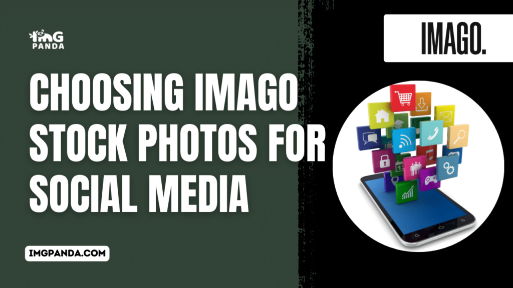 Choosing Imago Stock Photos for Social Media