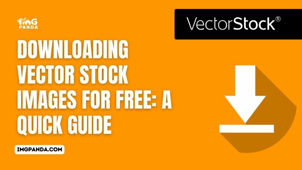 Downloading Vector Stock Images for Free: A Quick Guide