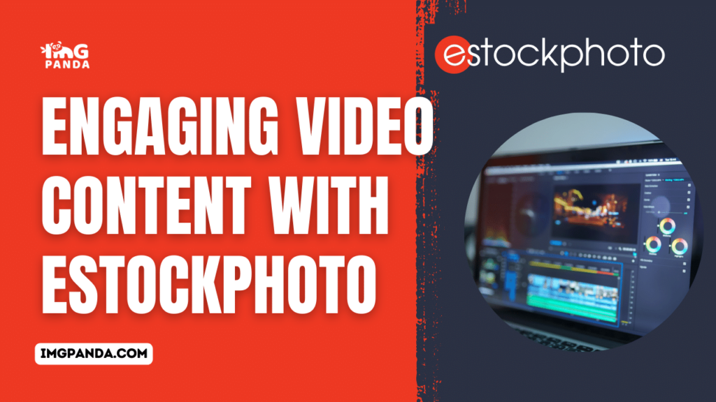 Engaging Video Content with eStockPhoto