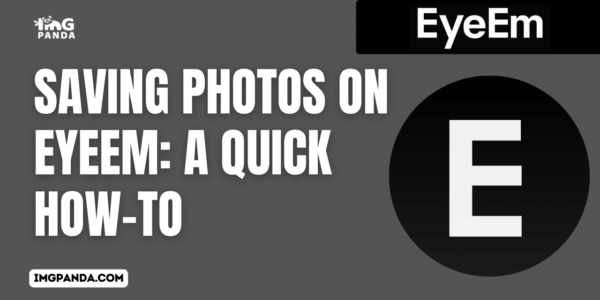 Saving Photos on EyeEm A Quick How-To