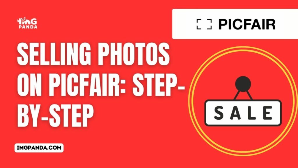 Selling Photos on Picfair Step-by-Step