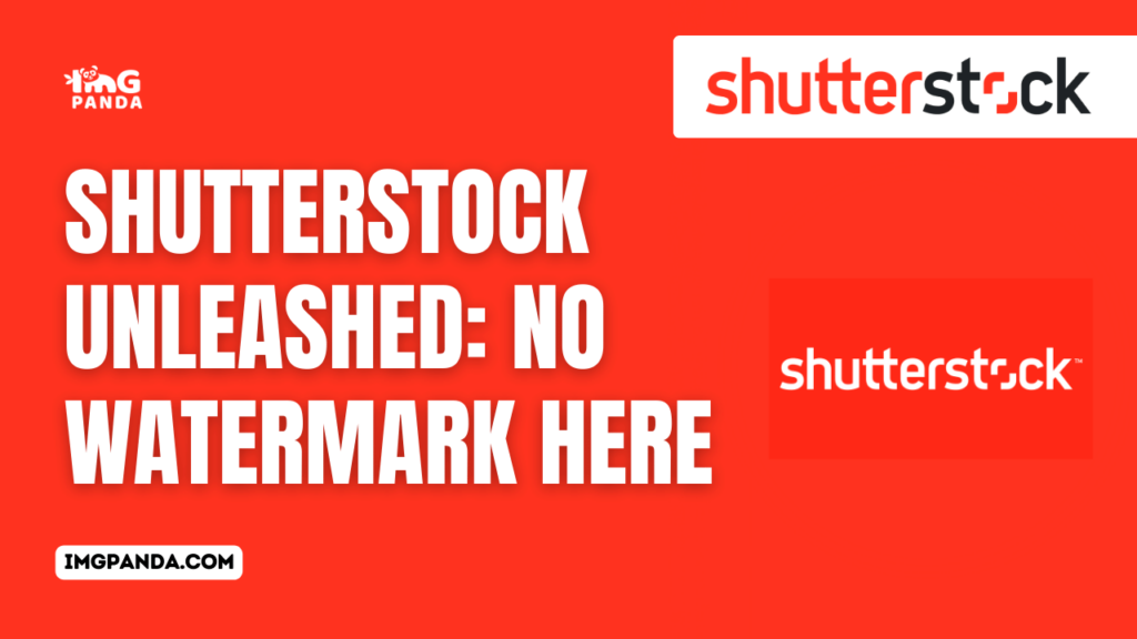 Shutterstock Unleashed: No Watermark Here