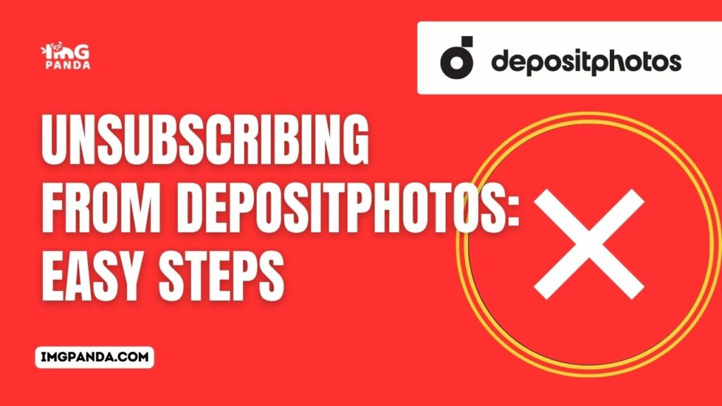 Unsubscribing from Depositphotos: Easy Steps
