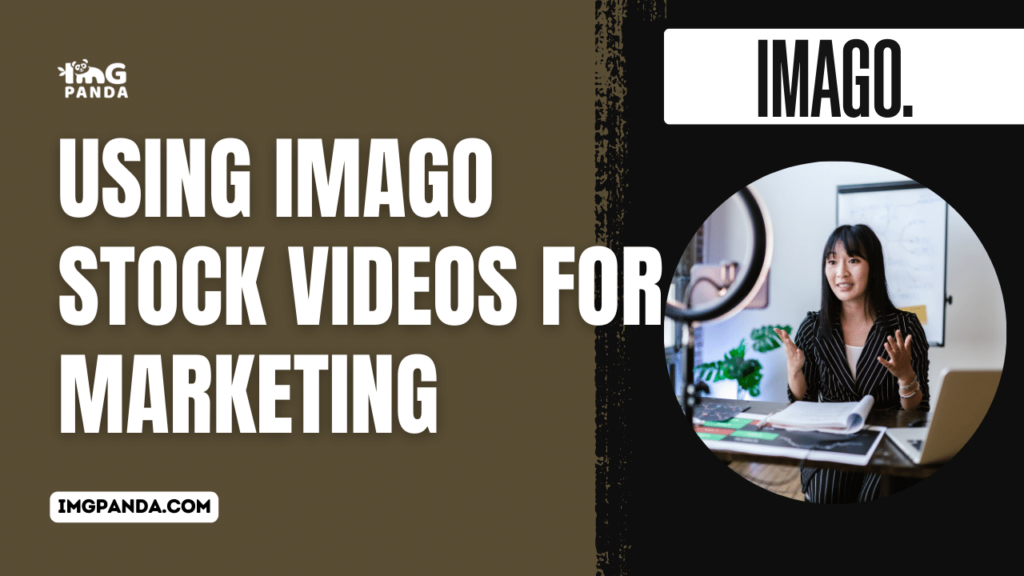 Using Imago Stock Videos for Marketing