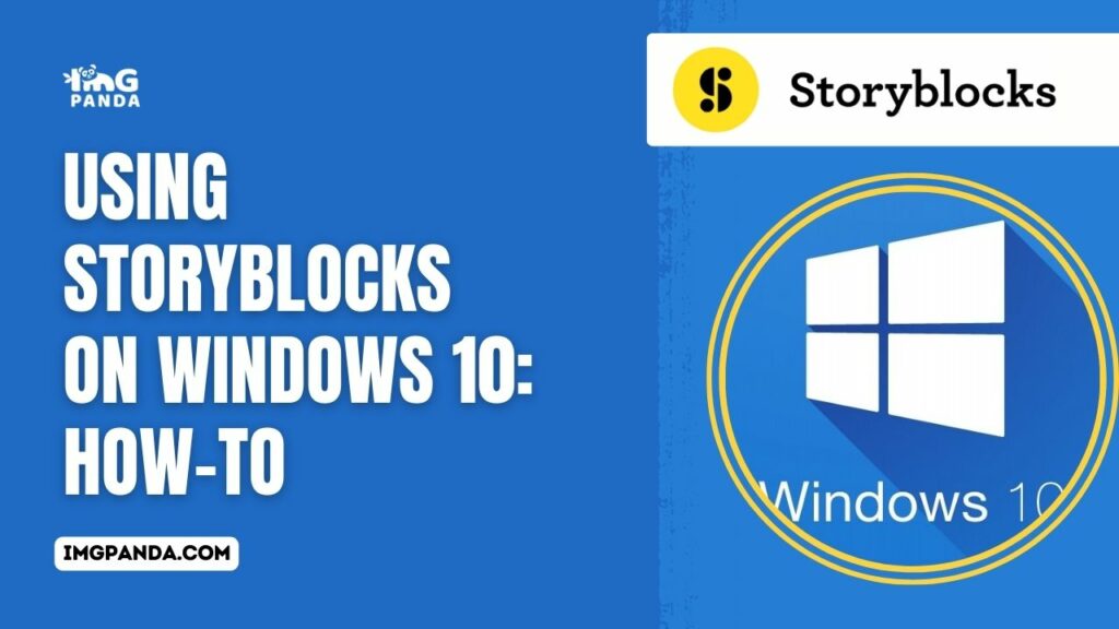 Using Storyblocks on Windows 10: How-To