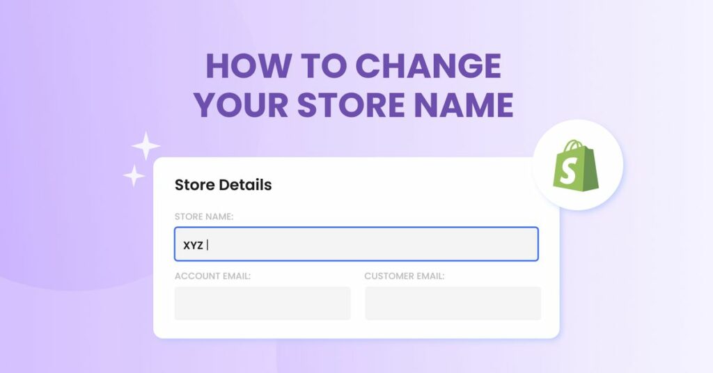 Brand Evolution: Changing Your Shopify Store Name
