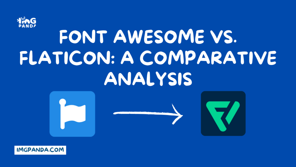 Font Awesome vs. Flaticon: A Comparative Analysis
