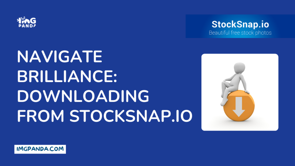 Navigate Brilliance: Downloading from StockSnap.io