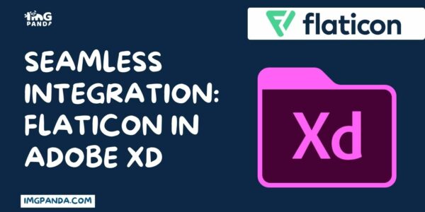Seamless Integration Flaticon in Adobe XD