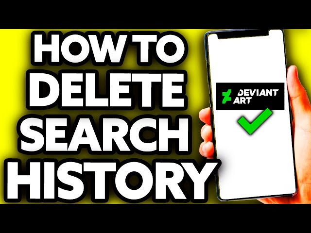 History Erased: Clear DeviantArt Search History