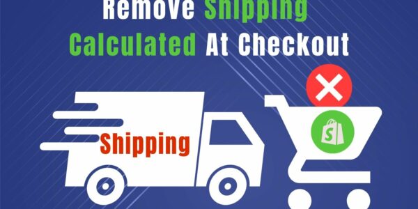 Step By Step How To Remove Shipping Calculated at Checkout Shopify