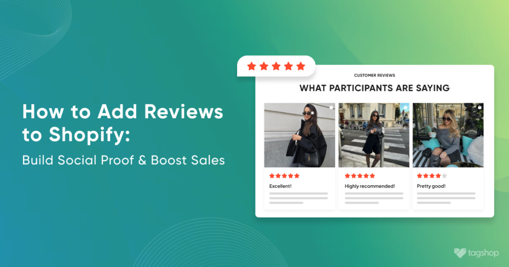 Reviews Matter: Adding Reviews to Your Shopify Store