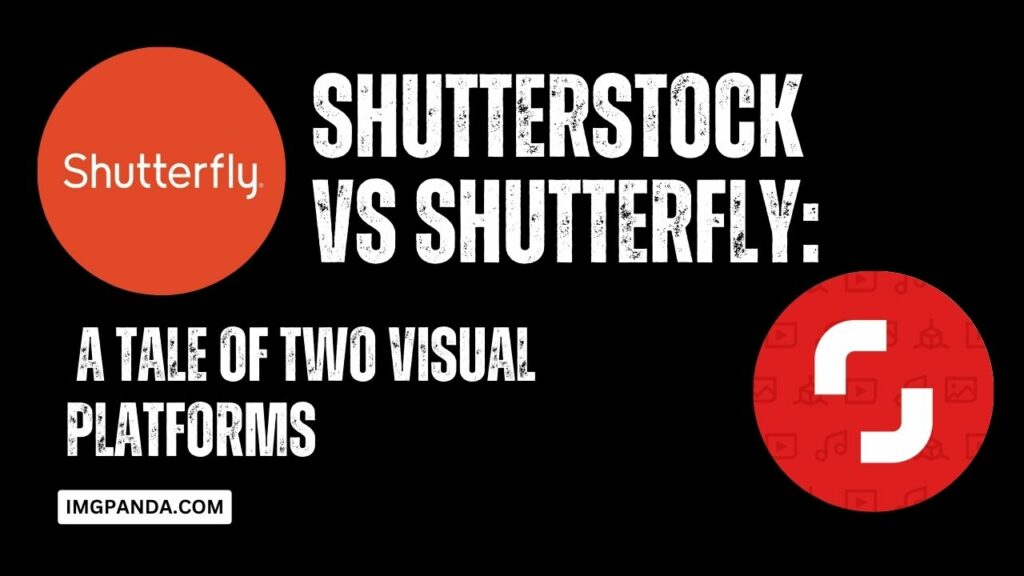Shutterstock vs Shutterfly: A Tale of Two Visual Platforms