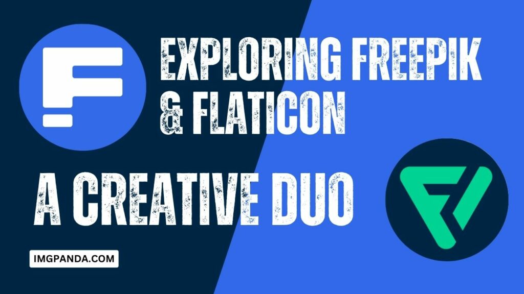 Exploring Freepik & Flaticon: A Creative Duo